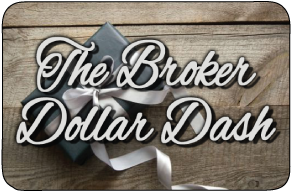 The Broker Dollar Dash